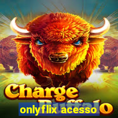 onlyflix acesso